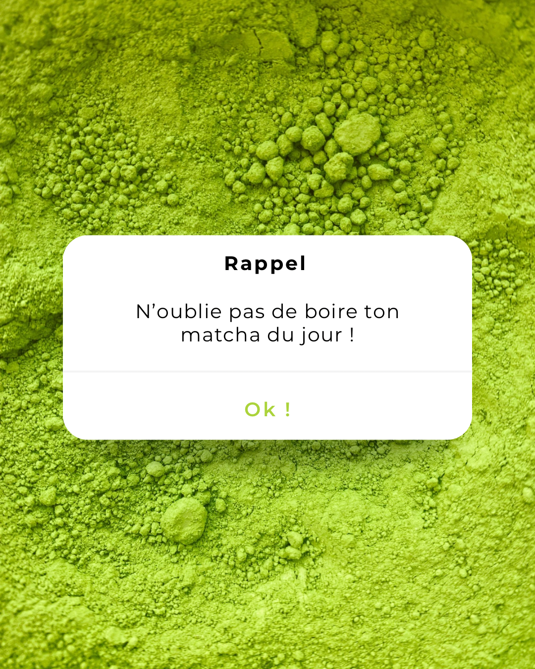 Ton rappel Matcha 🍵